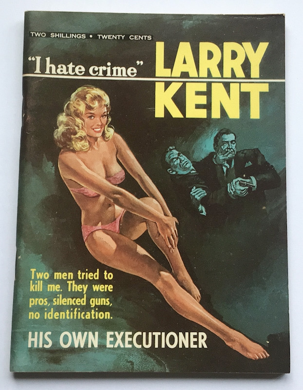 Larry Kent His Own Executioner Australian Detective paperback book No633